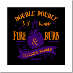 Double Double Toil and Trouble Shakespeare Quote Halloween Posters and Art